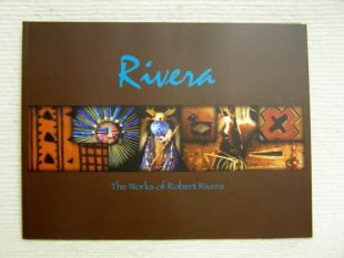 Rivera: The Works of Robert Rivera by Robert Rivera