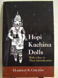Hopi Kachina Dolls: With a Key to Their Identification by Harold S. Colton